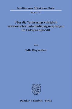 Über die Verfassungswidrigkeit salvatorischer Entschädigungsregelungen im Enteignungsrecht