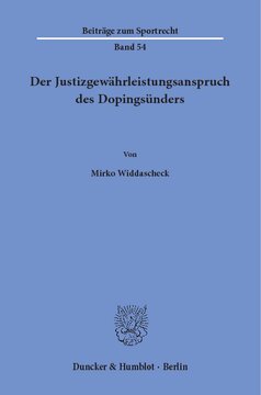 Der Justizgewährleistungsanspruch des Dopingsünders