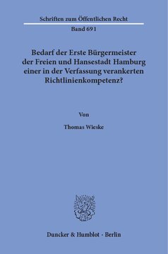 Bedarf der Erste Bürgermeister der Freien und Hansestadt Hamburg einer in der Verfassung verankerten Richtlinienkompetenz?