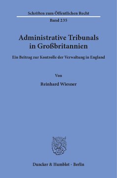 Administrative Tribunals in Großbritannien: Ein Beitrag zur Kontrolle der Verwaltung in England