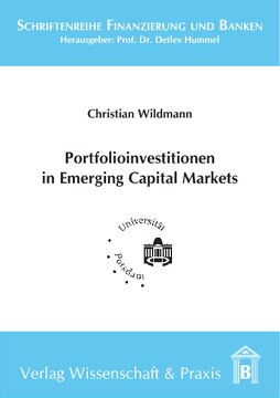 Portfolioinvestitionen in Emerging Capital Markets: Portfolioinvestitionen im Kontext von Entwicklungsaspekten aufstrebender Kapitalmärkte