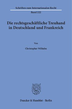 Die rechtsgeschäftliche Treuhand in Deutschland und Frankreich