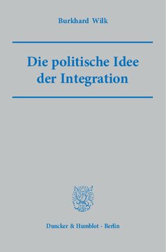 Die politische Idee der Integration
