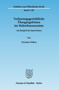 Verfassungsgerichtliche Übergangsfristen im Mehrebenensystem: Am Beispiel der Sportwetten
