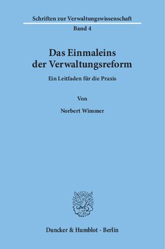Das Einmaleins der Verwaltungsreform: Ein Leitfaden für die Praxis