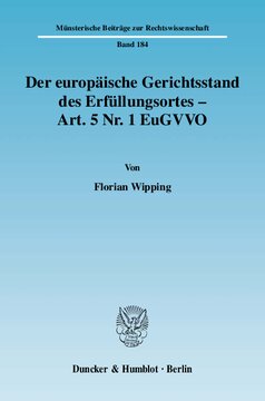 Der europäische Gerichtsstand des Erfüllungsortes - Art. 5 Nr. 1 EuGVVO