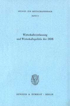 Wirtschaftsverfassung und Wirtschaftspolitik der DDR