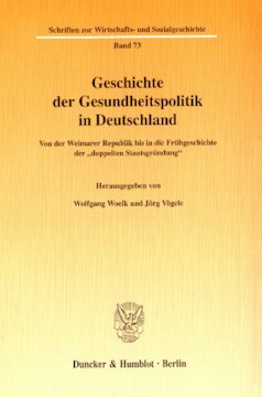 Geschichte der Gesundheitspolitik in Deutschland: Von der Weimarer Republik bis in die Frühgeschichte der »doppelten Staatsgründung«