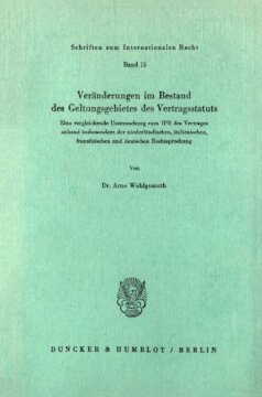 Veränderungen im Bestand des Geltungsgebietes des Vertragsstatuts: Eine vergleichende Untersuchung zum IPR des Vertrages anhand insbesondere der niederländischen, italienischen, französischen und deutschen Rechtsprechung