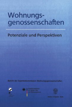 Wohnungsgenossenschaften: Potenziale und Perspektiven. Bericht der Expertenkommission Wohnungsgenossenschaften. Hrsg. vom Bundesministerium für Verkehr, Bau- und Wohnungswesen / Bundesamt für Bauwesen und Raumordnung