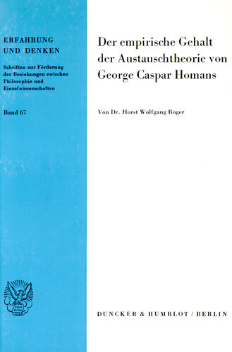 Der empirische Gehalt der Austauschtheorie von George Caspar Homans