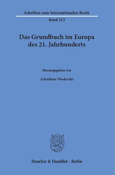 Das Grundbuch im Europa des 21. Jahrhunderts