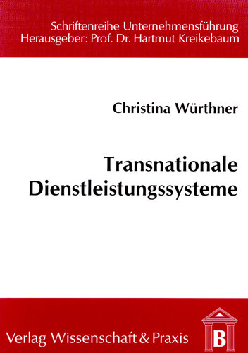 Transnationale Dienstleistungssysteme: Eine Rahmenkonzeption