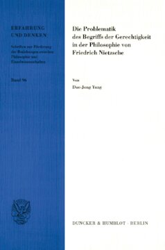 Die Problematik des Begriffs der Gerechtigkeit in der Philosophie von Friedrich Nietzsche