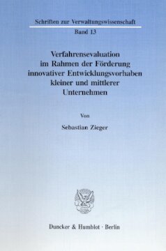 Verfahrensevaluation im Rahmen der Förderung innovativer Entwicklungsvorhaben kleiner und mittlerer Unternehmen