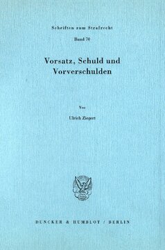Vorsatz, Schuld und Vorverschulden