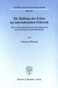 Die Haftung der Erben im internationalen Erbrecht: Eine rechtsvergleichende Untersuchung zum deutschen und französischen Recht