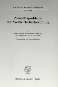 Zukunftsprobleme der Weltwirtschaftsordnung