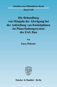 Die Behandlung von Mängeln der Abwägung bei der Aufstellung von Bauleitplänen im Planerhaltungssystem des EAG Bau