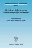Kirchliches Stiftungswesen und Stiftungsrecht im Wandel