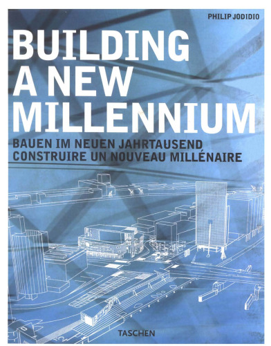 Building a New Millennium: Architecture Today and Tomorrow (Specials)