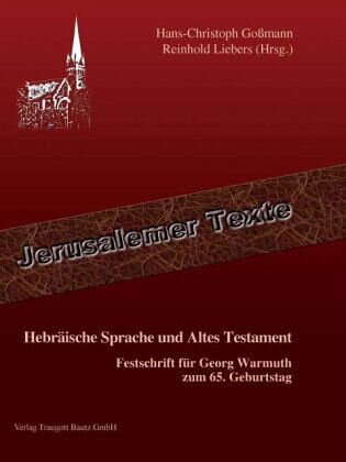 Hebräische Sprache und Altes Testament: Festschrift für Georg Warmuth zum 65. Geburtstag