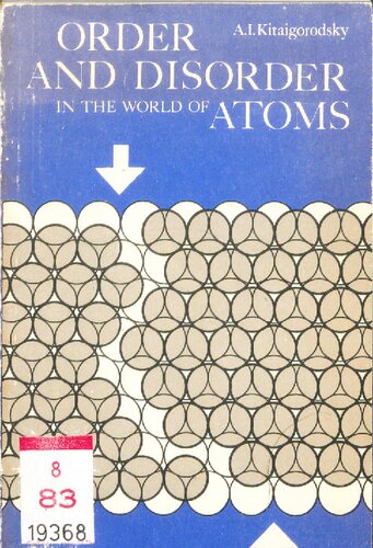 Order and Disorder in the World of Atoms