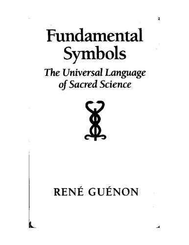 Fundamental Symbols: The Universal Language of Sacred Science (Quinta Essentia series)