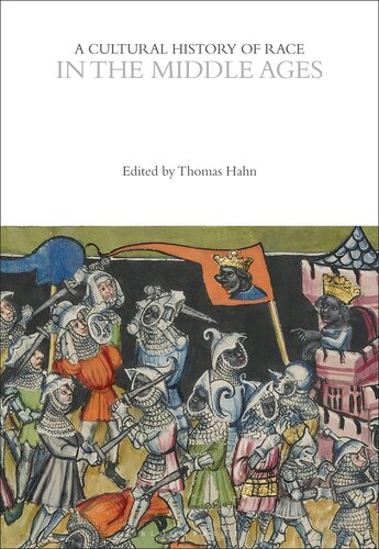 A Cultural History of Race in the Middle Ages (The Cultural Histories Series)
