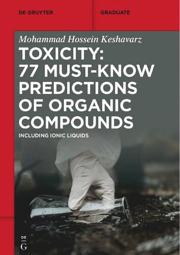 Toxicity: 77 Must-Know Predictions of Organic Compounds. Including Ionic Liquids