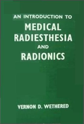 An Introduction to Medical Radiesthesia & Radionics