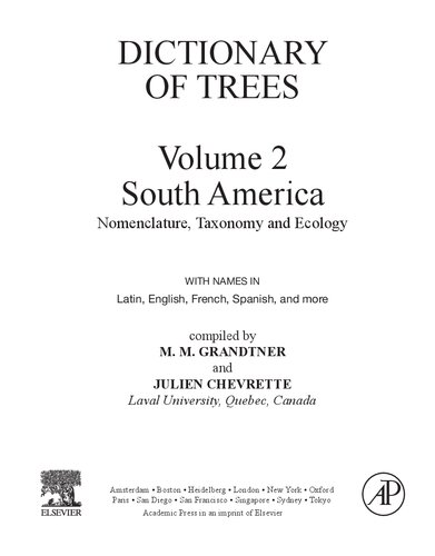 Dictionary of Trees, Volume 2: South America: Nomenclature, Taxonomy and Ecology (Elsevier's Dictionary of Trees)