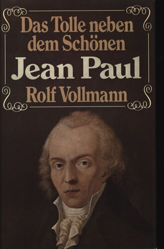 Das Tolle neben dem Schönen - Jean Paul