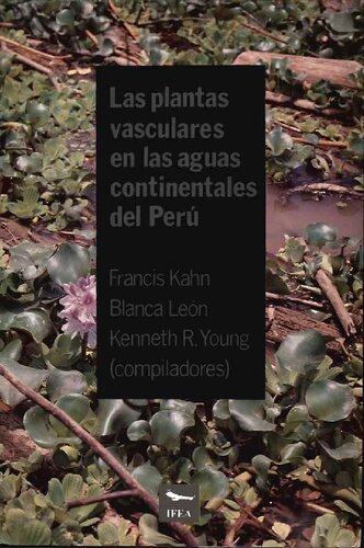 Las plantas vasculares en las aguas continentales del Perú (Travaux de l'Institut français d'études andines) (Spanish Edition)