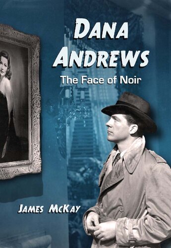 Dana Andrews: The Face of Noir
