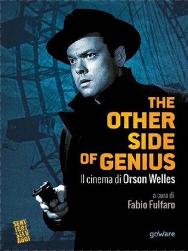 The other side of genius. Il cinema di Orson Welles