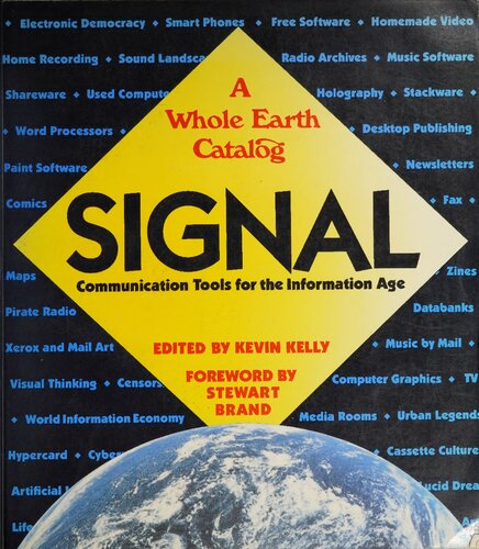 A Whole Earth Catalog: Signal Communication Tools for the Information Age