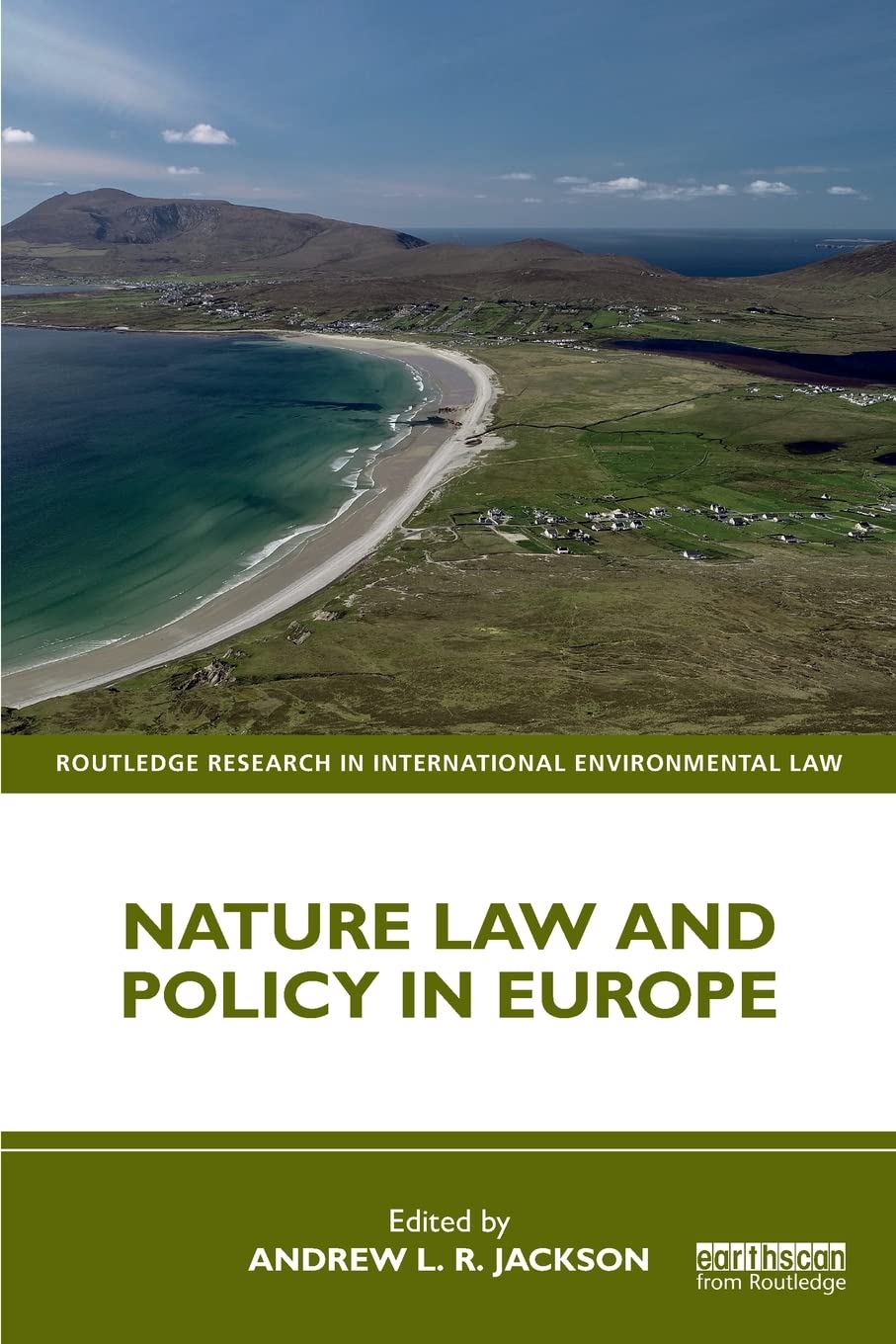 Nature Law and Policy in Europe (Routledge Research in International Environmental Law)