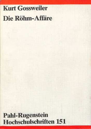 Die Röhm-Affäre: Hintergründe – Zusammenhänge – Auswirkungen