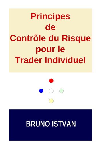 Principes de Contrôle du Risque pour le Trader Individuel