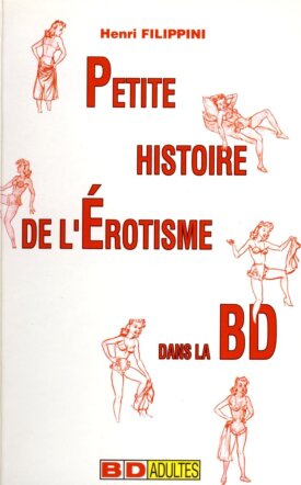 Petite histoire de l'érotisme dans la BD : Tome 1