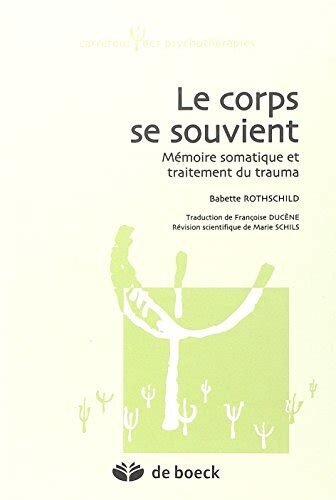 Le corps se souvient - Mémoire somatique et traitement du trauma