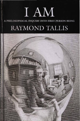 I Am: A Philosophical Inquiry into First-Person Being