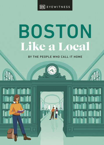 Boston Like a Local: By the People Who Call It Home