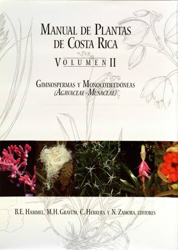 Manual de Plantas de Costa Rica, Volumen II: Gimnospermas y Monocotiledoneas (Agavaceae-Musaceae)