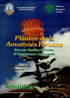 Plantas de la Amazonía Peruana : Clave Para Identificar Las Familias de Gymnospermae Y Angiospermae