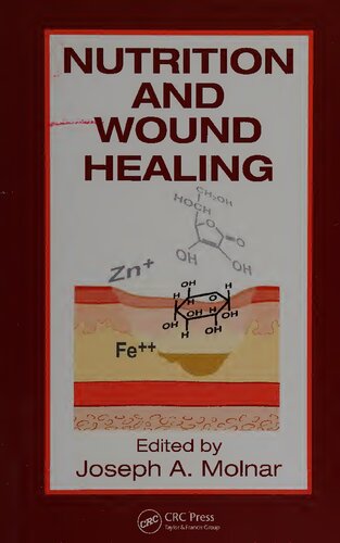 Nutrition and Wound Healing (Modern Nutrition Science)