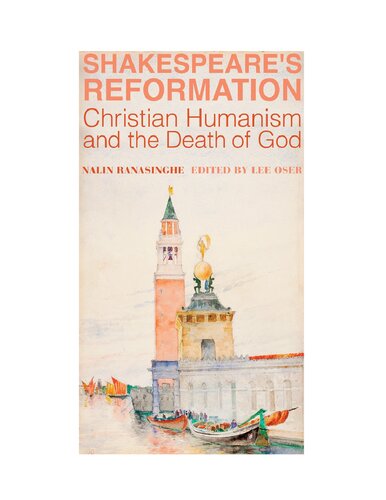 Shakespeare's Reformation: Christian Humanism and the Death of God