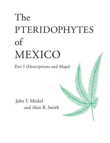 The Pteridophytes of Mexico - Part 1 (Descriptions and Maps) (Memoirs of the New York Botanical Garden, Volume 88(1)) Ships in 4-6 business days by John T. Mickel (2004)
