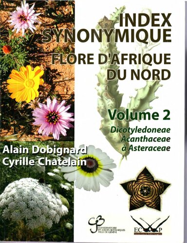 Index synonymique de la flore d'Afrique du Nord: Dicotyledoneae : Acanthaceae-Asteraceae